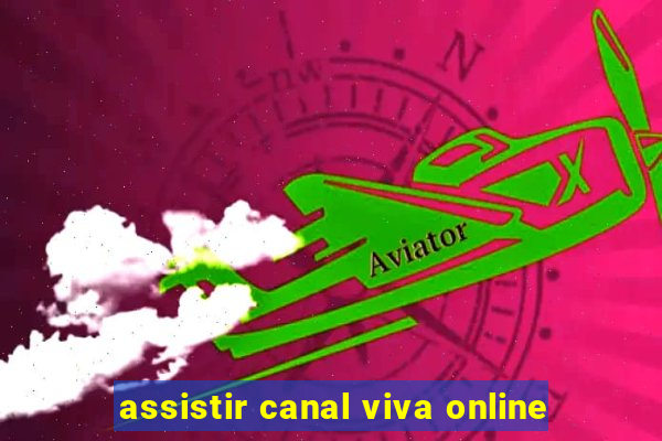 assistir canal viva online